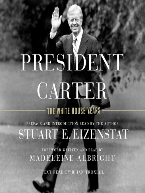 Title details for President Carter by Stuart E. Eizenstat - Wait list